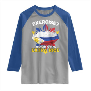 Funny Philippines Raglan Shirt Exercise I Thought You Said Extra Rice TS11 Sport Gray Royal Print Your Wear