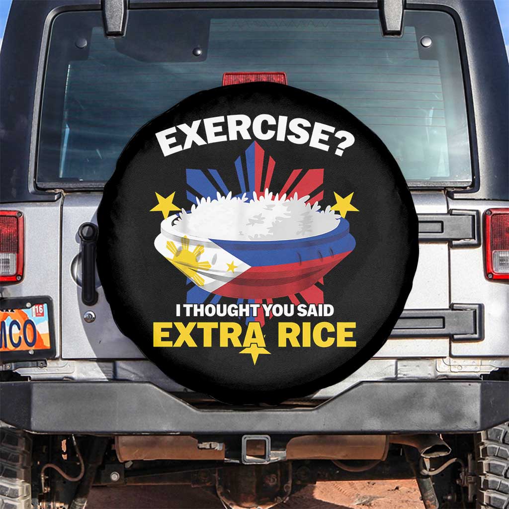 Funny Philippines Spare Tire Cover Exercise I Thought You Said Extra Rice TS11 No hole Black Print Your Wear