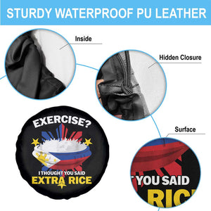 Funny Philippines Spare Tire Cover Exercise I Thought You Said Extra Rice TS11 Print Your Wear
