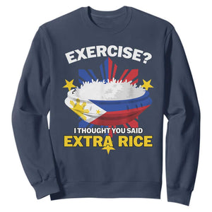 Funny Philippines Sweatshirt Exercise I Thought You Said Extra Rice TS11 Navy Print Your Wear