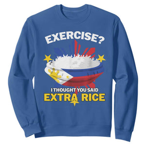 Funny Philippines Sweatshirt Exercise I Thought You Said Extra Rice TS11 Royal Blue Print Your Wear