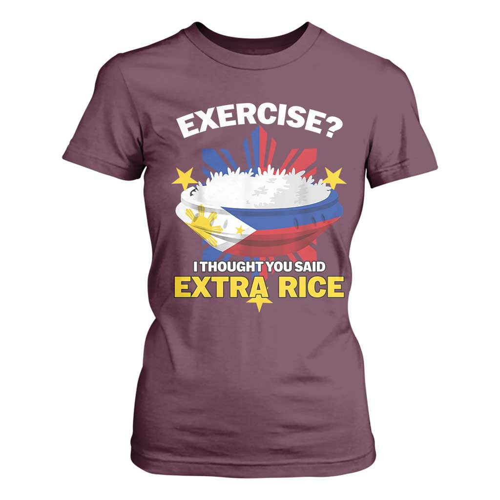 Funny Philippines T Shirt For Women Exercise I Thought You Said Extra Rice TS11 Maroon Print Your Wear