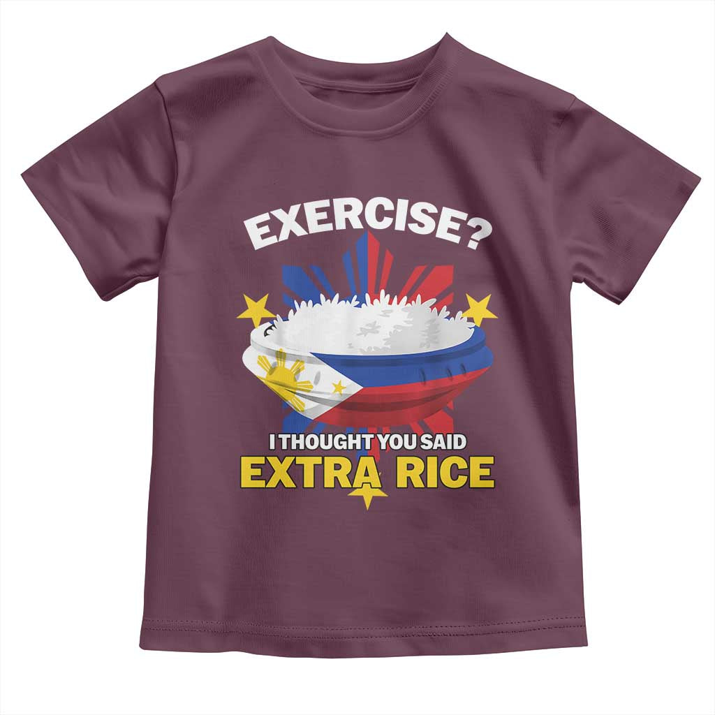 Funny Philippines Toddler T Shirt Exercise I Thought You Said Extra Rice TS11 Maroon Print Your Wear