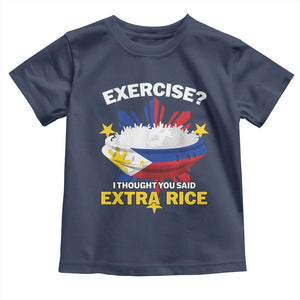 Funny Philippines Toddler T Shirt Exercise I Thought You Said Extra Rice TS11 Navy Print Your Wear
