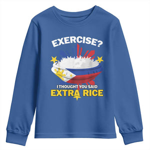 Funny Philippines Youth Sweatshirt Exercise I Thought You Said Extra Rice TS11 Royal Blue Print Your Wear