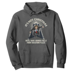 Funny Nakatomi Plaza Hoodie It's Not Christmas Until Hans Gruber Falls From Nakatomi Plaza TS11 Dark Heather Print Your Wear
