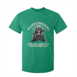 Funny Nakatomi Plaza T Shirt For Kid It's Not Christmas Until Hans Gruber Falls From Nakatomi Plaza TS11 Irish Green Print Your Wear