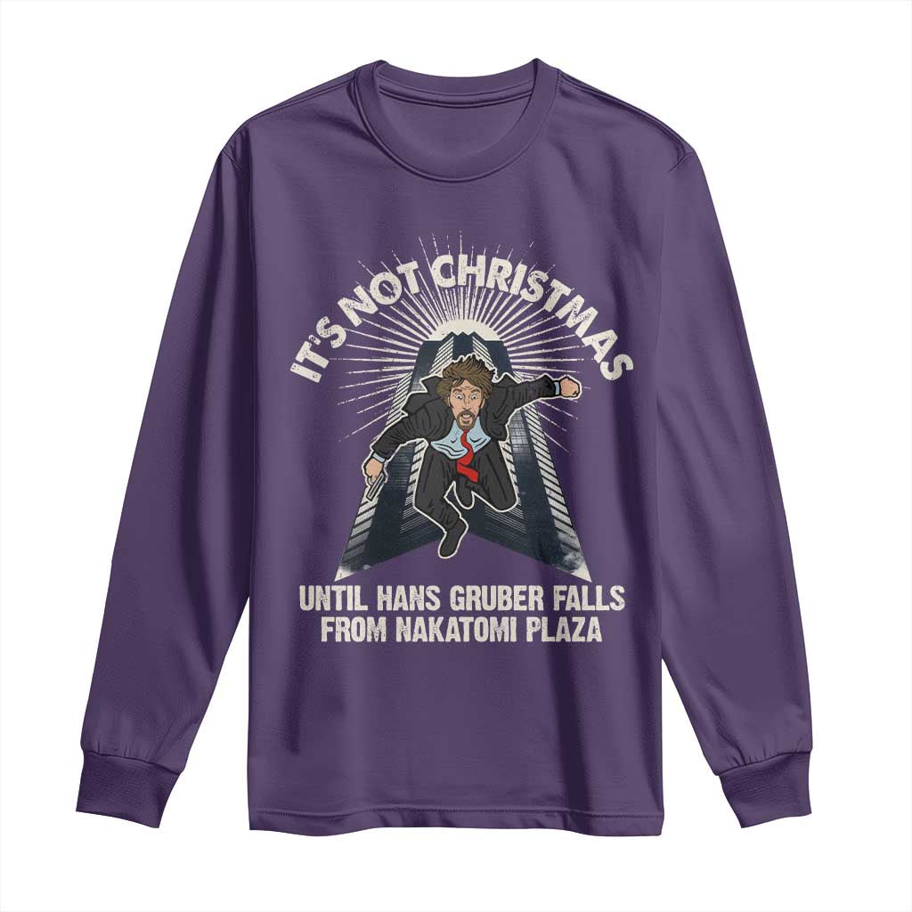 Funny Nakatomi Plaza Long Sleeve Shirt It's Not Christmas Until Hans Gruber Falls From Nakatomi Plaza TS11 Purple Print Your Wear