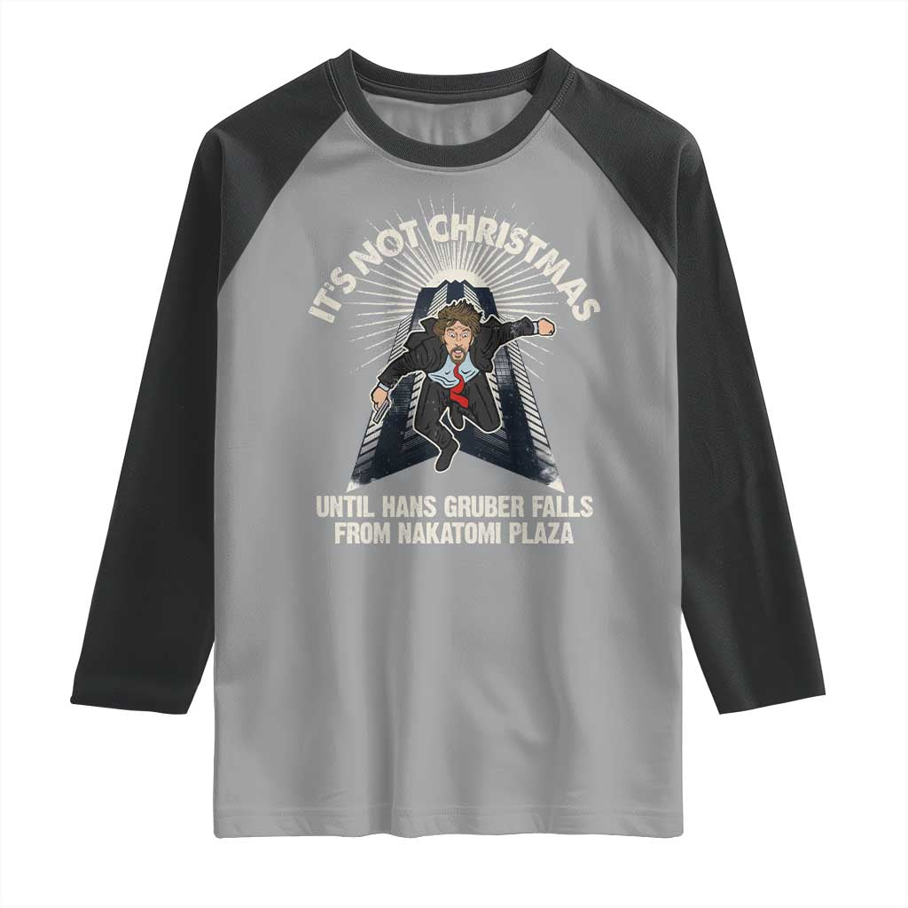 Funny Nakatomi Plaza Raglan Shirt It's Not Christmas Until Hans Gruber Falls From Nakatomi Plaza TS11 Sport Gray Black Print Your Wear