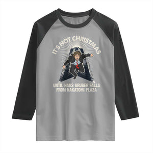 Funny Nakatomi Plaza Raglan Shirt It's Not Christmas Until Hans Gruber Falls From Nakatomi Plaza TS11 Sport Gray Black Print Your Wear