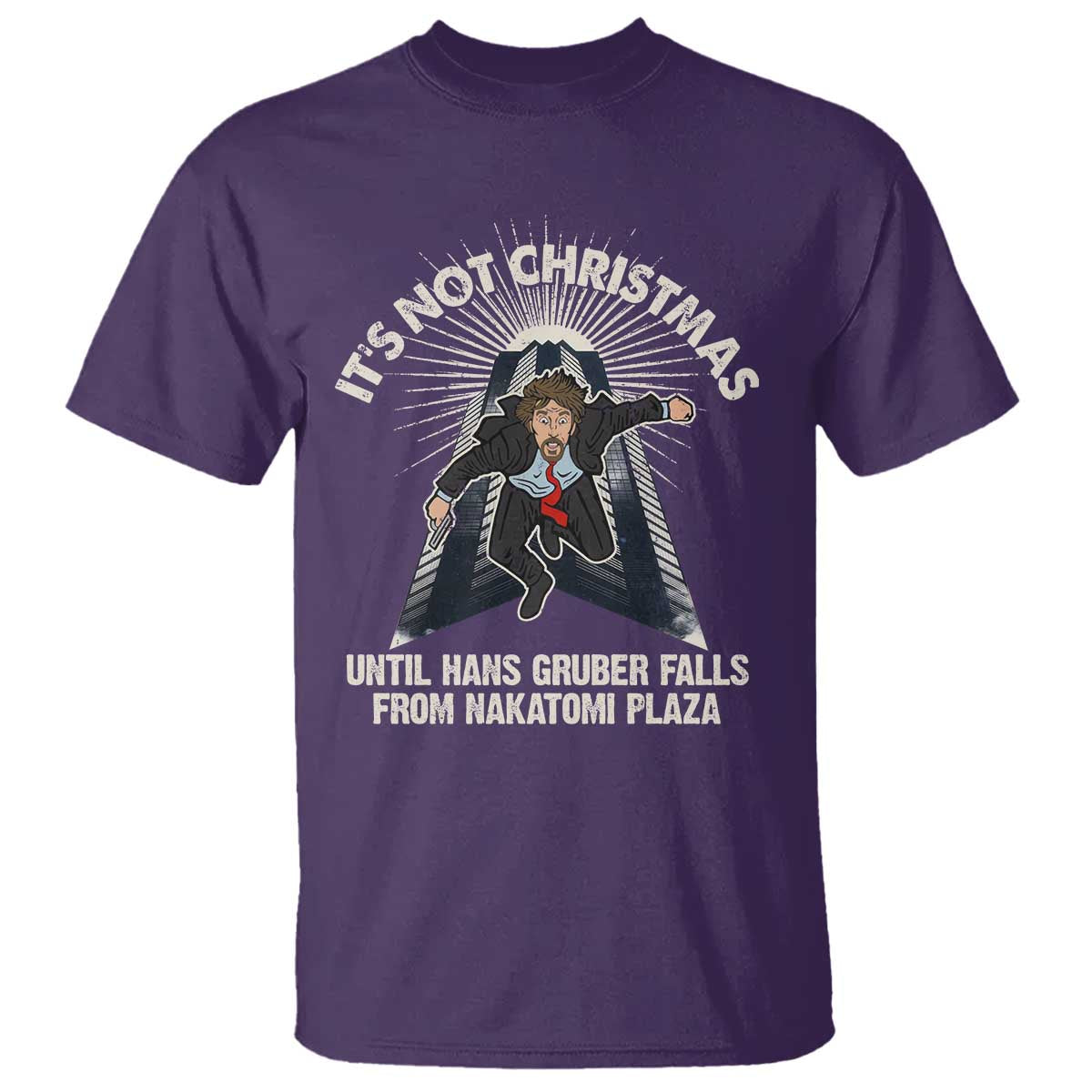 Funny Nakatomi Plaza T Shirt It's Not Christmas Until Hans Gruber Falls From Nakatomi Plaza TS11 Purple Print Your Wear
