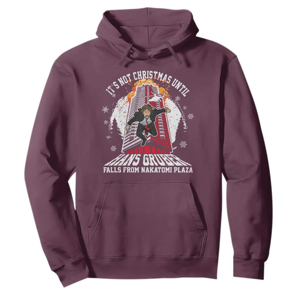 Funny Nakatomi Plaza Hoodie It's Not Christmas Until Hans Gruber Falls From Nakatomi Plaza Explode TS11 Maroon Print Your Wear