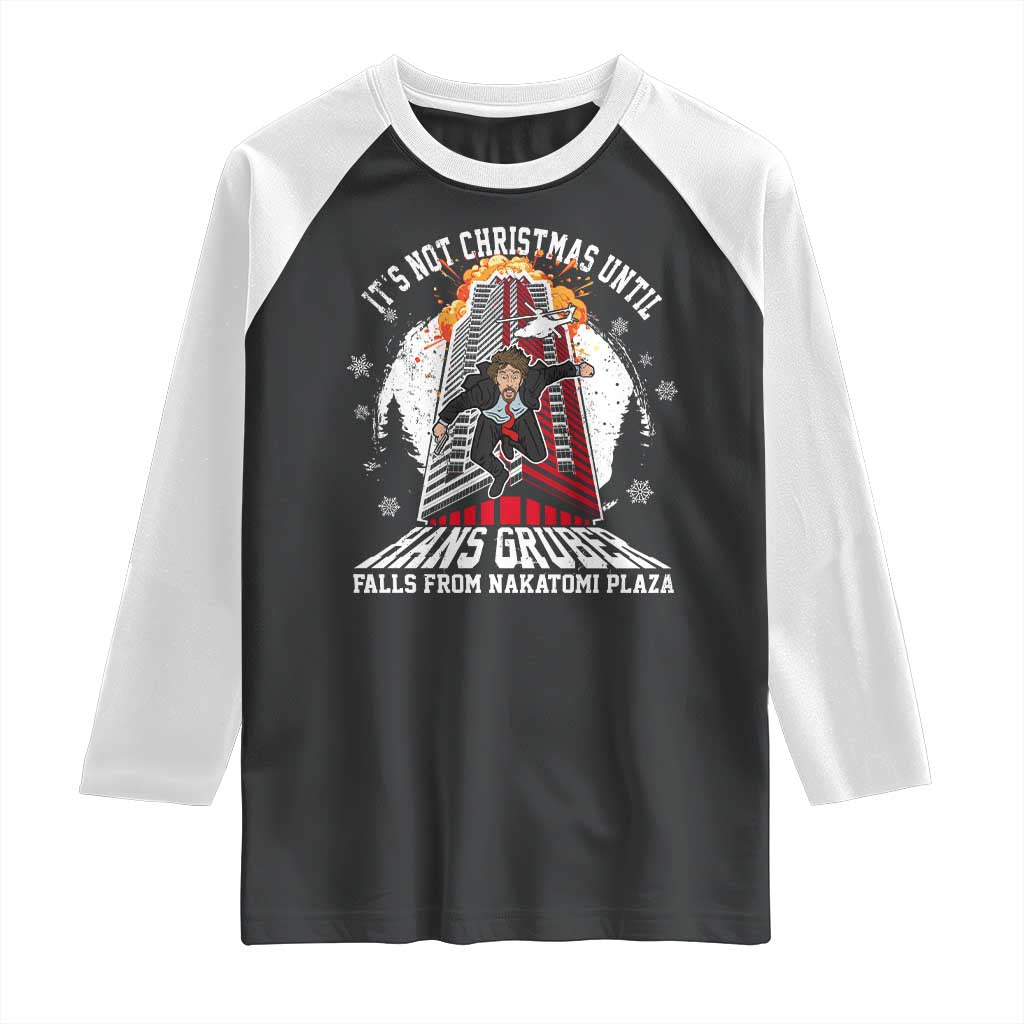 Funny Nakatomi Plaza Raglan Shirt It's Not Christmas Until Hans Gruber Falls From Nakatomi Plaza Explode TS11 Black White Print Your Wear