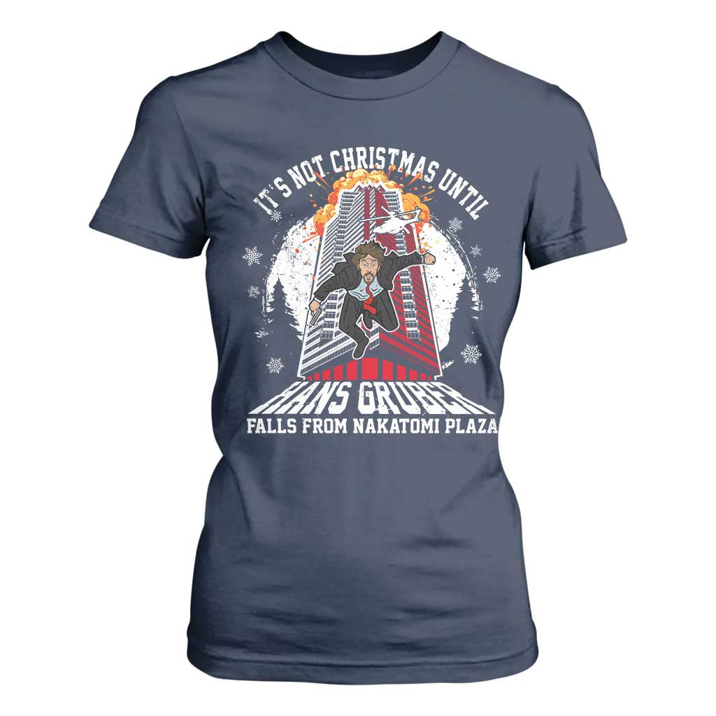 Funny Nakatomi Plaza T Shirt For Women It's Not Christmas Until Hans Gruber Falls From Nakatomi Plaza Explode TS11 Navy Print Your Wear