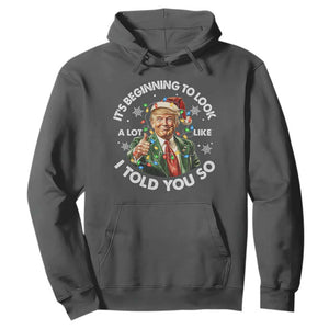 Funny Trump Christmas Hoodie It's Beginning To Look A Lot Like I Told You So Santa Trump TS11 Dark Heather Print Your Wear