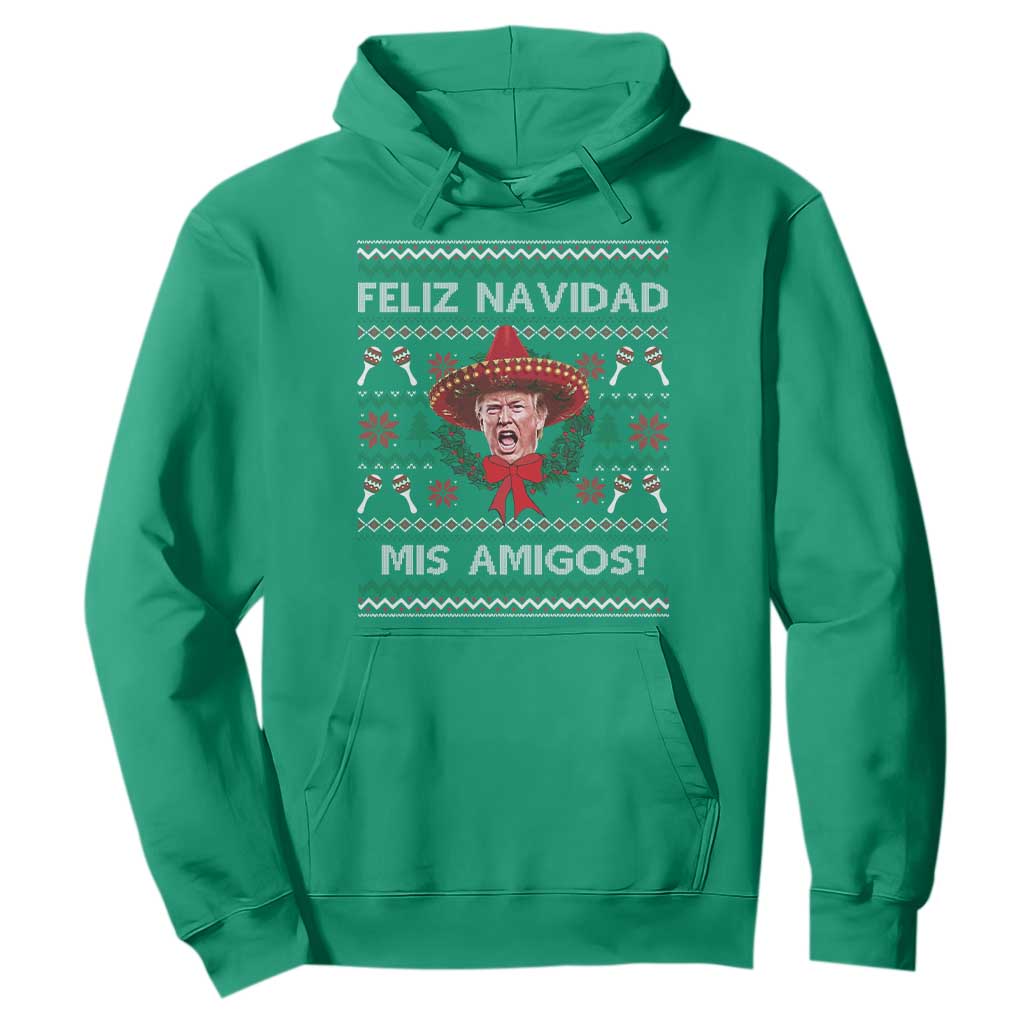 Funny Trump Mexico Christmas Hoodie Feliz Navidad Mis Amigos Sombrero Xmas TS11 Irish Green Print Your Wear