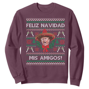 Funny Trump Mexico Christmas Sweatshirt Feliz Navidad Mis Amigos Sombrero Xmas TS11 Maroon Print Your Wear