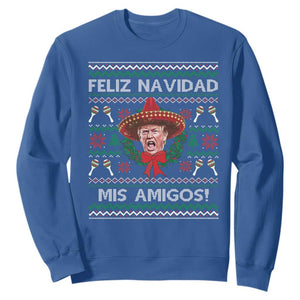 Funny Trump Mexico Christmas Sweatshirt Feliz Navidad Mis Amigos Sombrero Xmas TS11 Royal Blue Print Your Wear