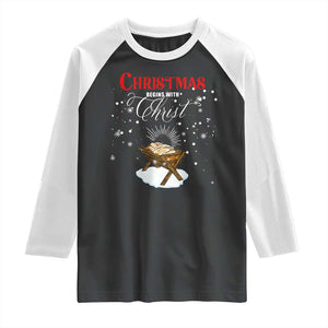 Christmas Begins With Christ Raglan Shirt Christian Christmas Jesus God TS11 Black White Print Your Wear