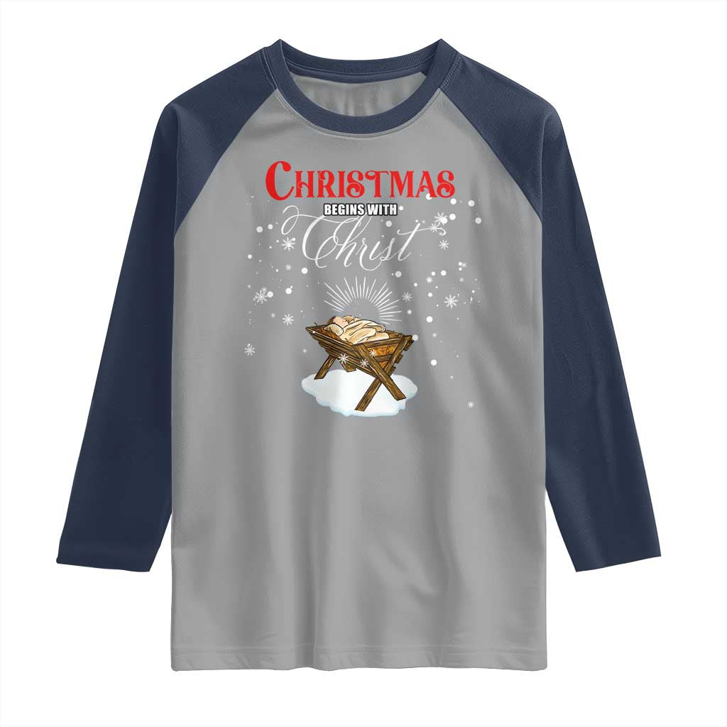 Christmas Begins With Christ Raglan Shirt Christian Christmas Jesus God TS11 Sport Gray Navy Print Your Wear