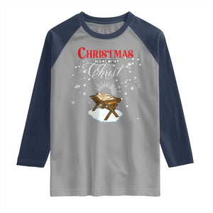 Christmas Begins With Christ Raglan Shirt Christian Christmas Jesus God TS11 Sport Gray Navy Print Your Wear