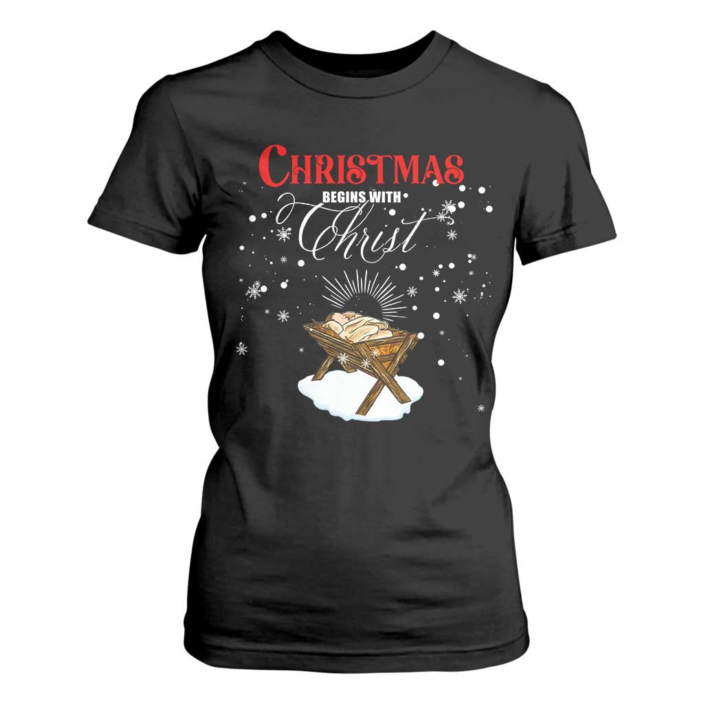 Christmas Begins With Christ T Shirt For Women Christian Christmas Jesus God TS11 Black Print Your Wear