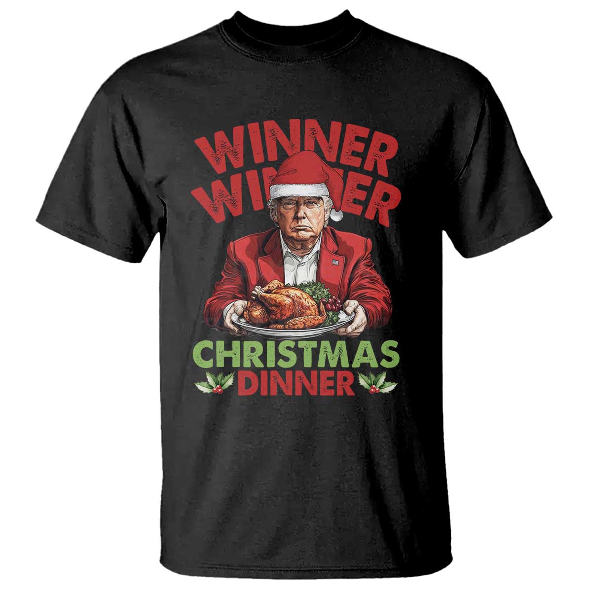 Funny Trump Christmas T Shirt Winner Winner Christmas Dinner Santa Trump Turkey TS11 Black Print Your Wear