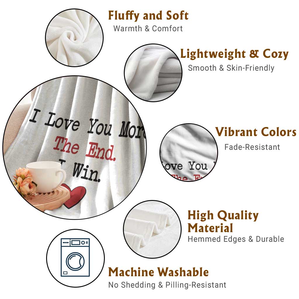 Love You More The End I Win Throw Blanket Couples Valentine Christmas TS11 Print Your Wear