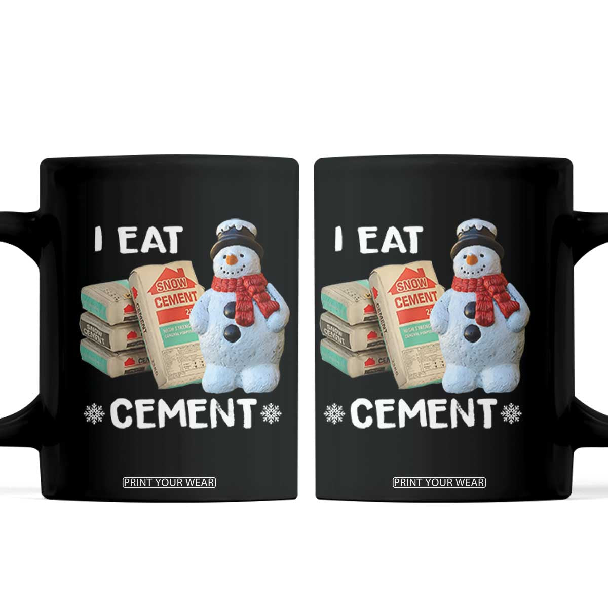 Funny Christmas I Eat Cement Coffee Mug Snowman Snow Cement Oddly Specific Dank Meme TS11 Black Print Your Wear