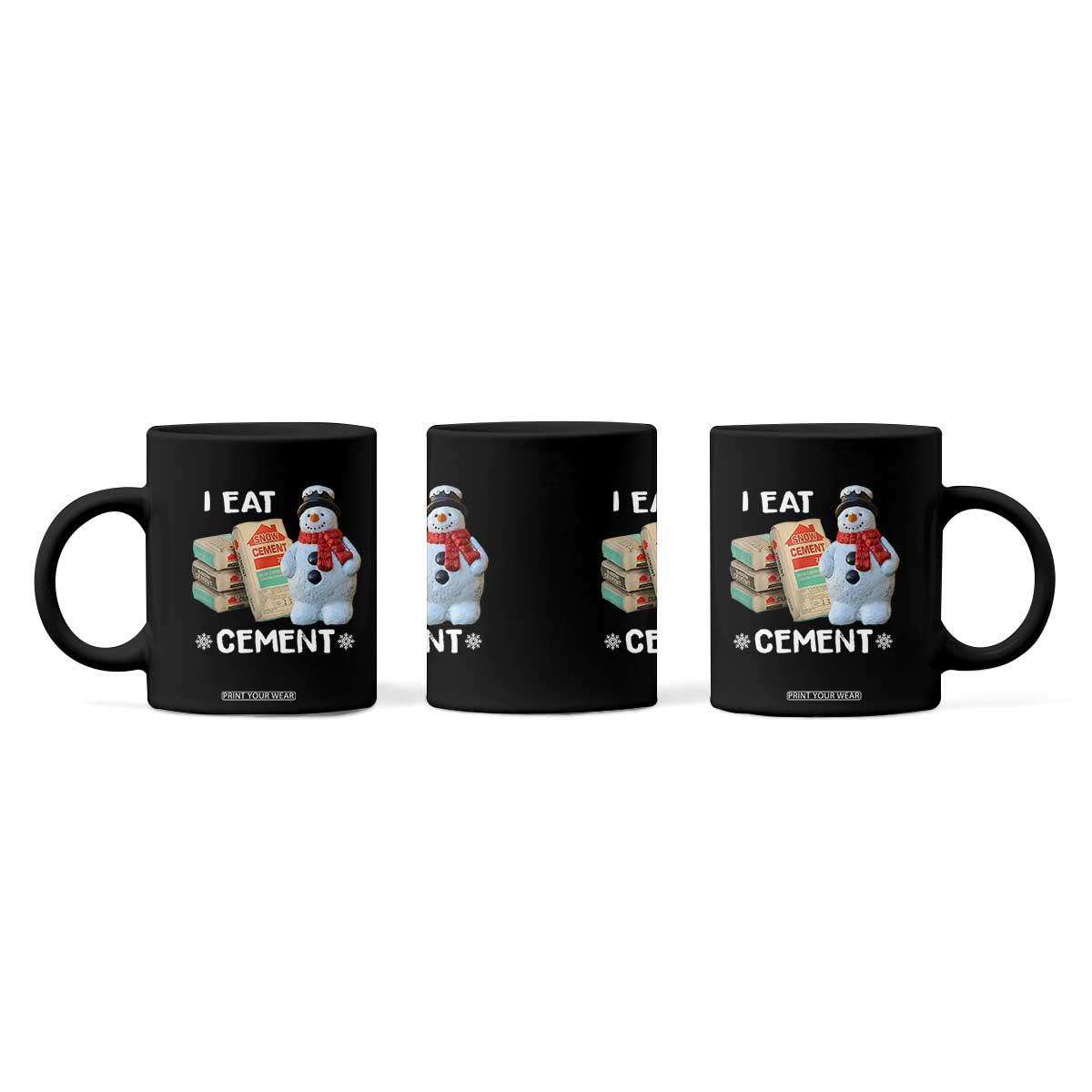 Funny Christmas I Eat Cement Coffee Mug Snowman Snow Cement Oddly Specific Dank Meme TS11 Print Your Wear