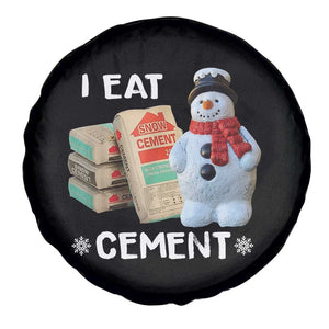 Funny Christmas I Eat Cement Spare Tire Cover Snowman Snow Cement Oddly Specific Dank Meme TS11 Print Your Wear