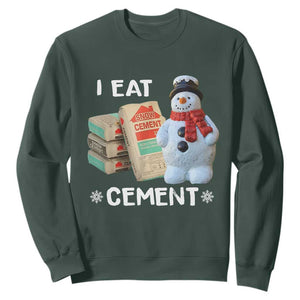 Funny Christmas I Eat Cement Sweatshirt Snowman Snow Cement Oddly Specific Dank Meme TS11 Dark Forest Green Print Your Wear