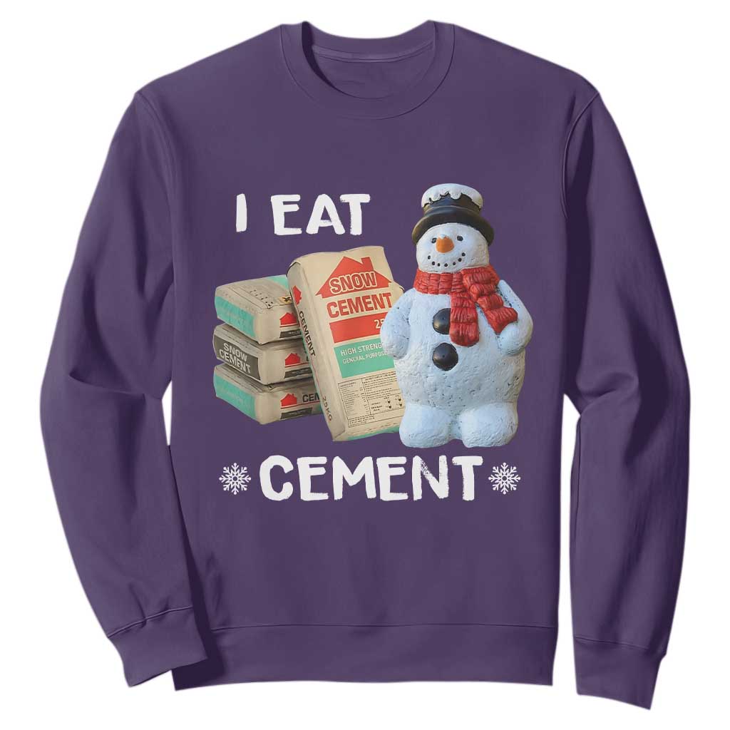 Funny Christmas I Eat Cement Sweatshirt Snowman Snow Cement Oddly Specific Dank Meme TS11 Purple Print Your Wear