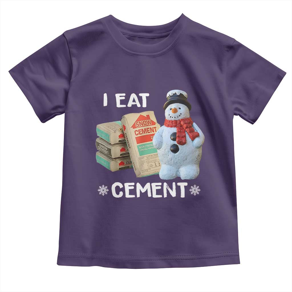 Funny Christmas I Eat Cement Toddler T Shirt Snowman Snow Cement Oddly Specific Dank Meme TS11 Purple Print Your Wear