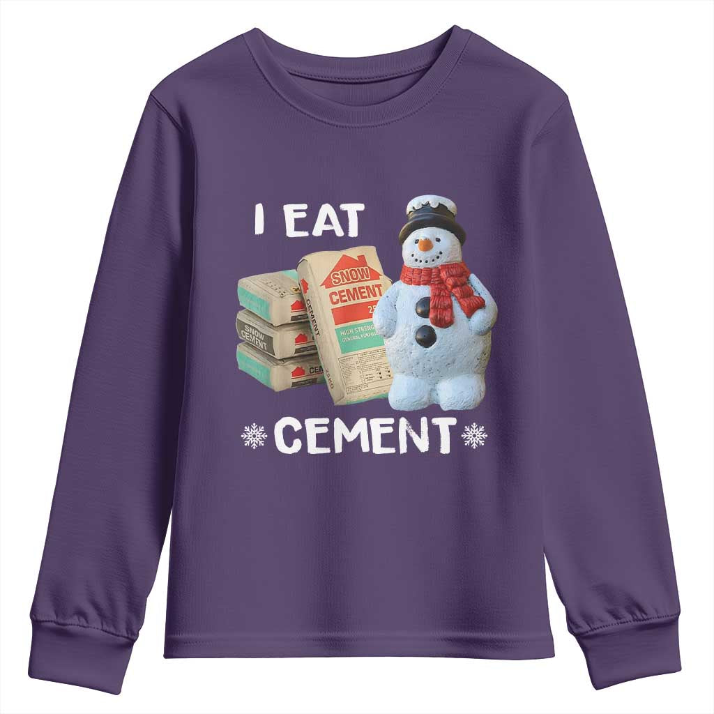 Funny Christmas I Eat Cement Youth Sweatshirt Snowman Snow Cement Oddly Specific Dank Meme TS11 Purple Print Your Wear