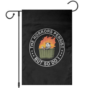 Funny Opossum Garden Flag The Horrors Persist But So Do I Lil Dumpster Fire TS11 Black Print Your Wear