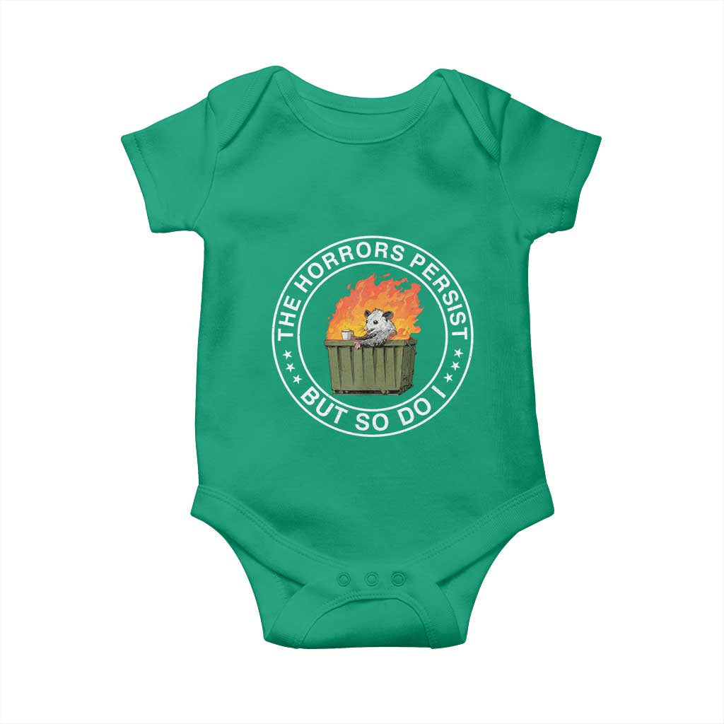 Funny Opossum Baby Onesie The Horrors Persist But So Do I Lil Dumpster Fire TS11 Irish Green Print Your Wear