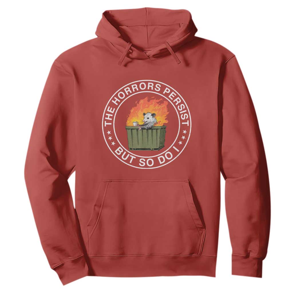Funny Opossum Hoodie The Horrors Persist But So Do I Lil Dumpster Fire TS11 Red Print Your Wear