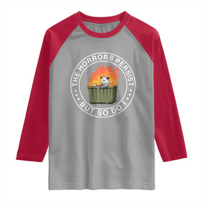 Funny Opossum Raglan Shirt The Horrors Persist But So Do I Lil Dumpster Fire TS11 Sport Gray Red Print Your Wear