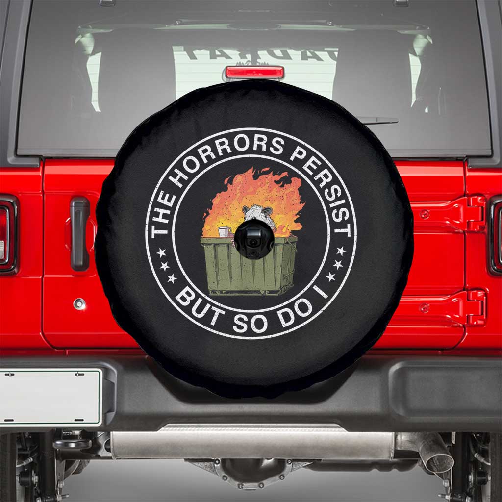 Funny Opossum Spare Tire Cover The Horrors Persist But So Do I Lil Dumpster Fire TS11 Black Print Your Wear
