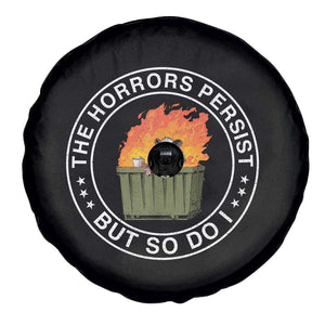 Funny Opossum Spare Tire Cover The Horrors Persist But So Do I Lil Dumpster Fire TS11 Print Your Wear