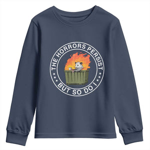 Funny Opossum Youth Sweatshirt The Horrors Persist But So Do I Lil Dumpster Fire TS11 Navy Print Your Wear