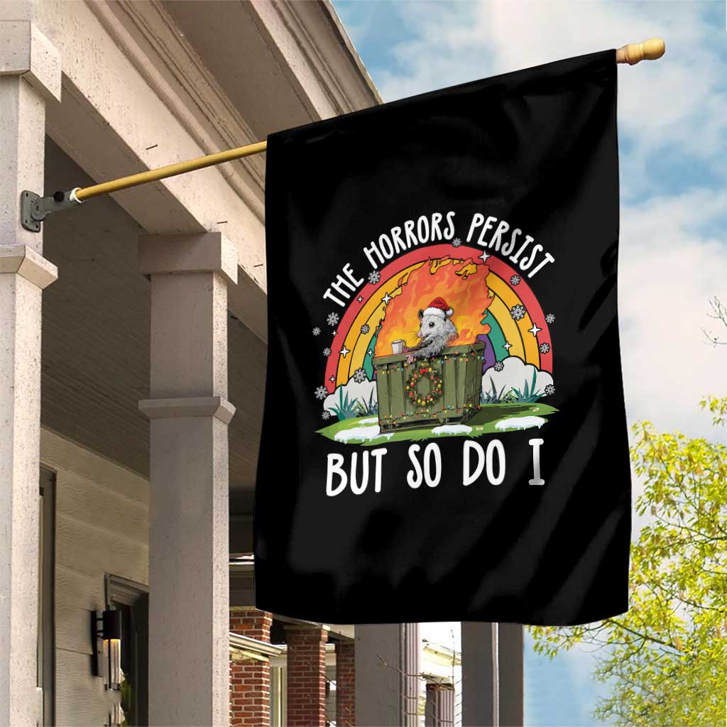 Funny Christmas Opossum Garden Flag The Horrors Persist But So Do I Dumpster Fire Rainbow TS11 Print Your Wear