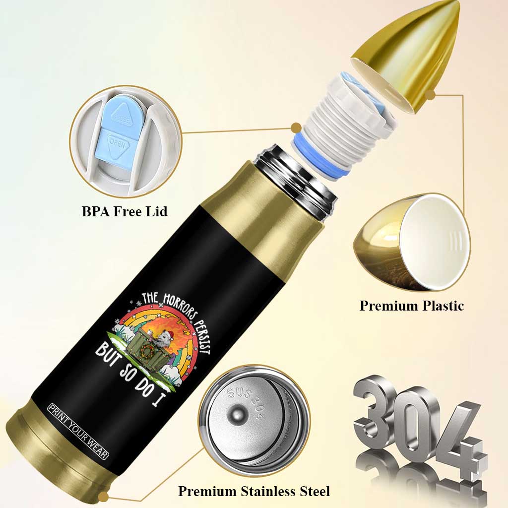 Funny Christmas Opossum Bullet Tumbler The Horrors Persist But So Do I Dumpster Fire Rainbow TS11 Print Your Wear