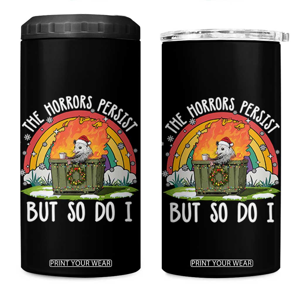 Funny Christmas Opossum 4 in 1 Can Cooler Tumbler The Horrors Persist But So Do I Dumpster Fire Rainbow - Print Your Wear