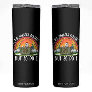 Funny Christmas Opossum Skinny Tumbler The Horrors Persist But So Do I Dumpster Fire Rainbow - Print Your Wear