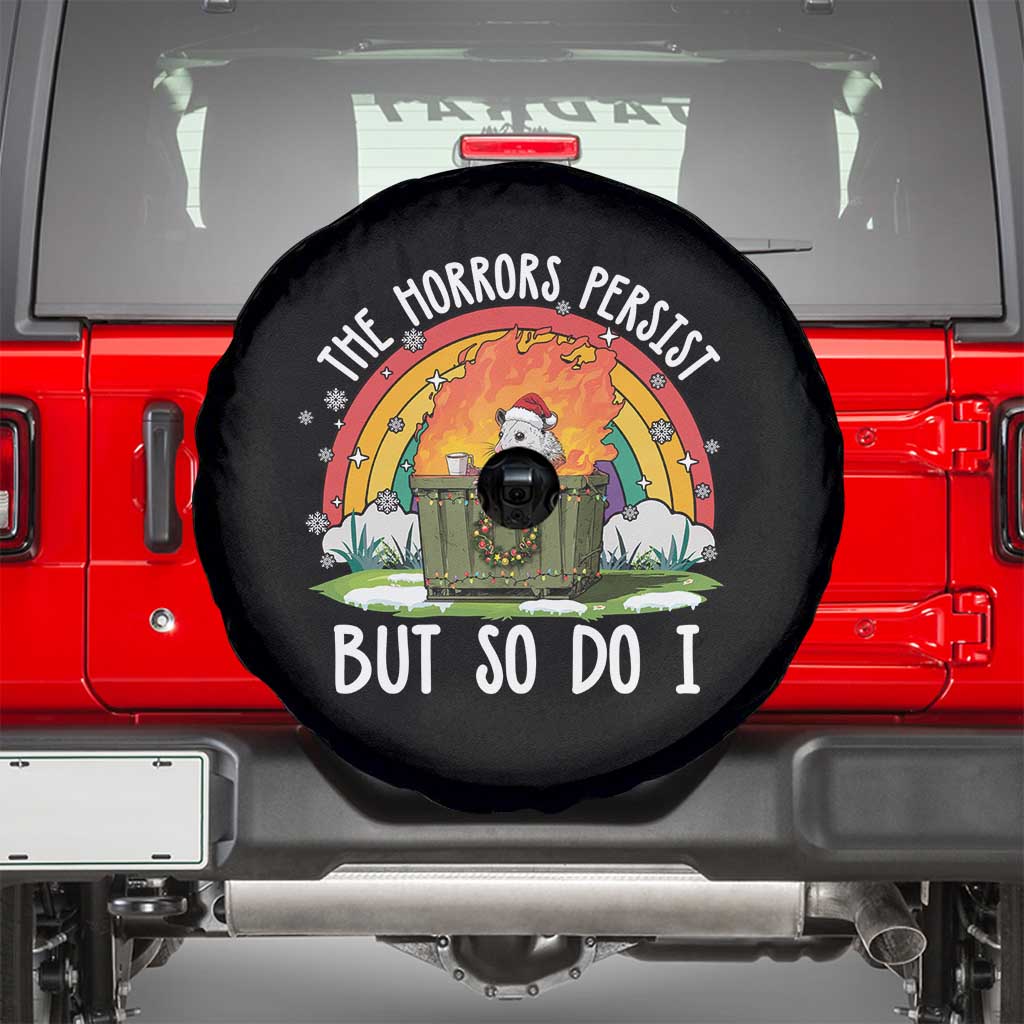 Funny Christmas Opossum Spare Tire Cover The Horrors Persist But So Do I Dumpster Fire Rainbow TS11 Black Print Your Wear