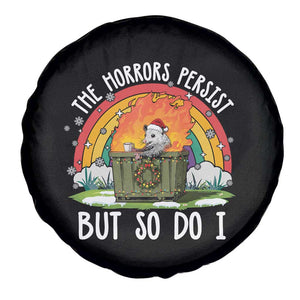Funny Christmas Opossum Spare Tire Cover The Horrors Persist But So Do I Dumpster Fire Rainbow TS11 Print Your Wear