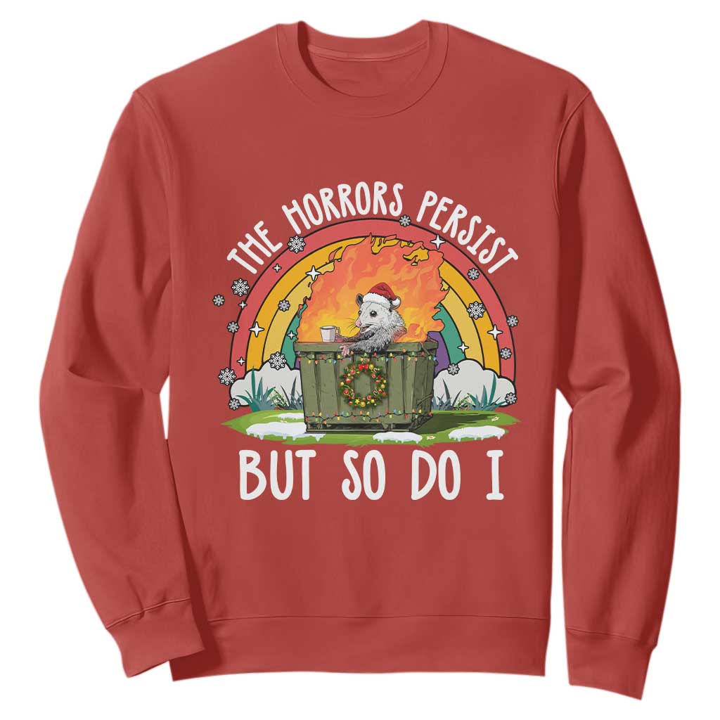 Funny Christmas Opossum Sweatshirt The Horrors Persist But So Do I Dumpster Fire Rainbow TS11 Red Print Your Wear