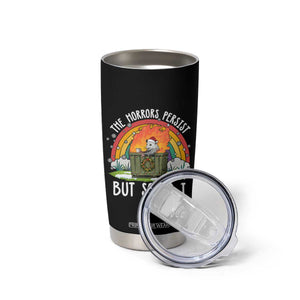 Funny Christmas Opossum Tumbler Cup The Horrors Persist But So Do I Dumpster Fire Rainbow TS11 Print Your Wear